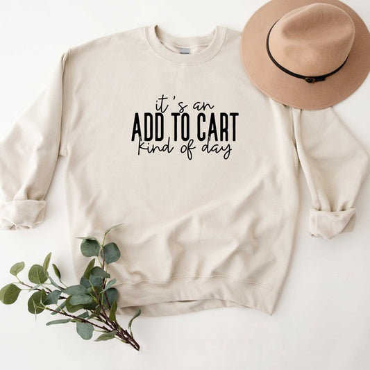 Add to Cart Kind Of Day Graphic Sweatshirt
