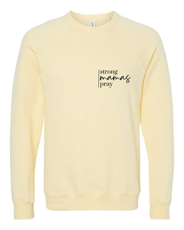 Strong Mamas Pray Graphic Sweatshirt