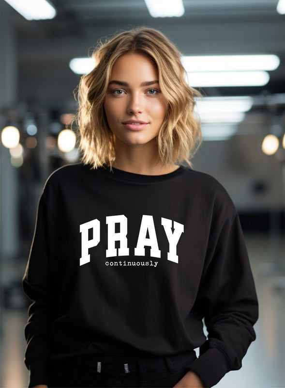 Pray Continuously Graphic Crewneck Sweatshirt