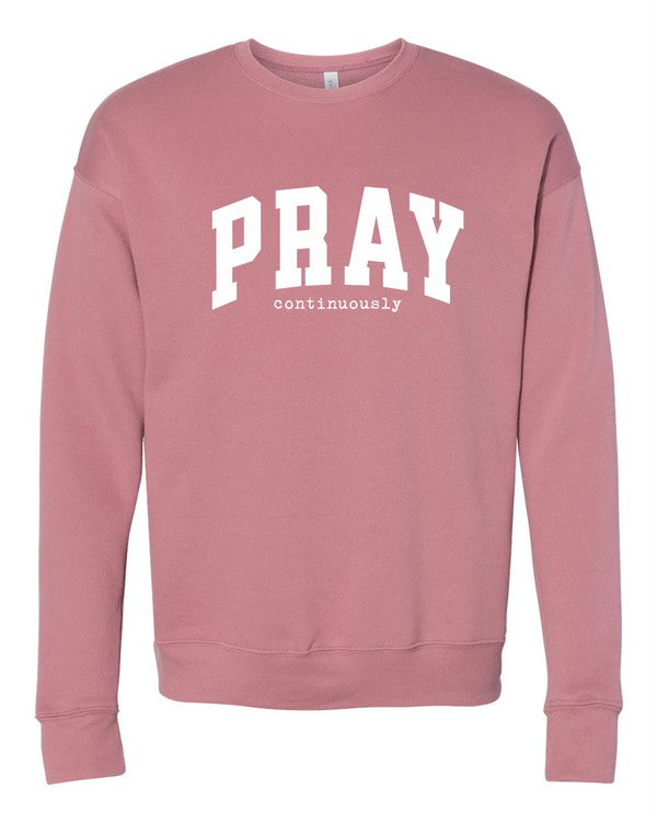 Pray Continuously Graphic Crewneck Sweatshirt