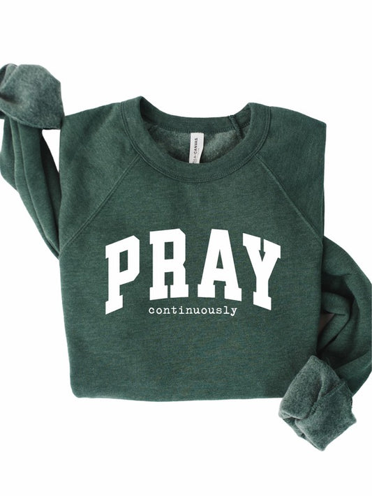 Pray Continuously Graphic Crewneck Sweatshirt