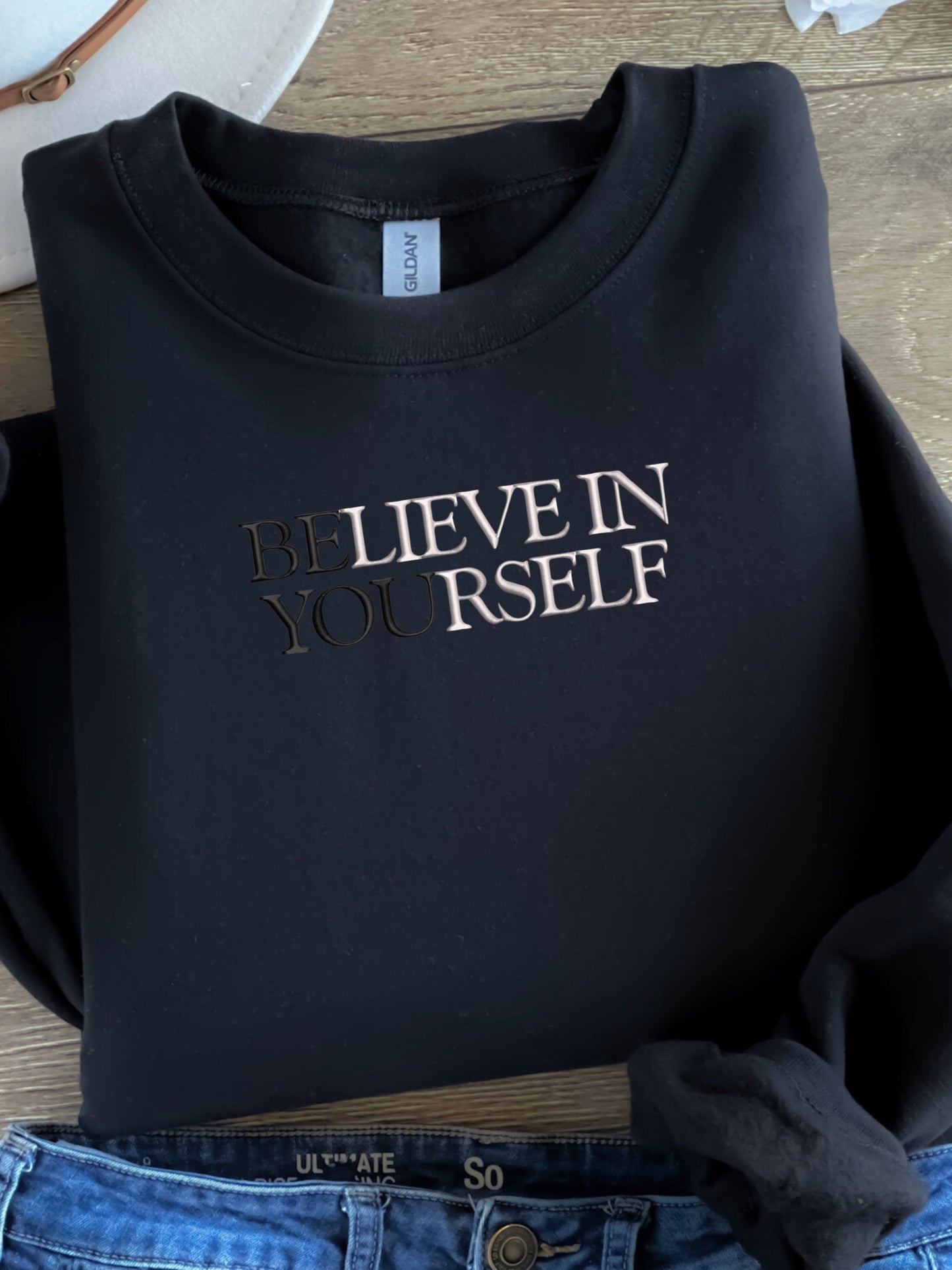 Believe In Yourself, Embroidered Sweatshirt