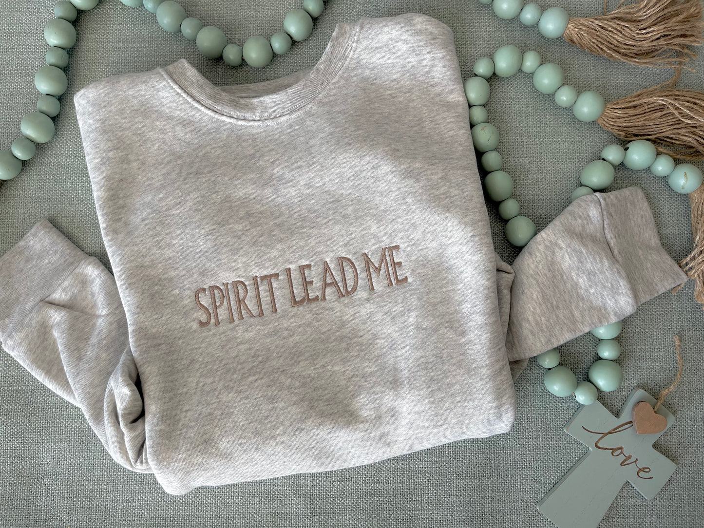 Spirit Lead Me Sweatshirt, Embroidered