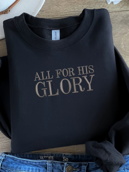 All For His Glory, Embroidered Sweatshirt