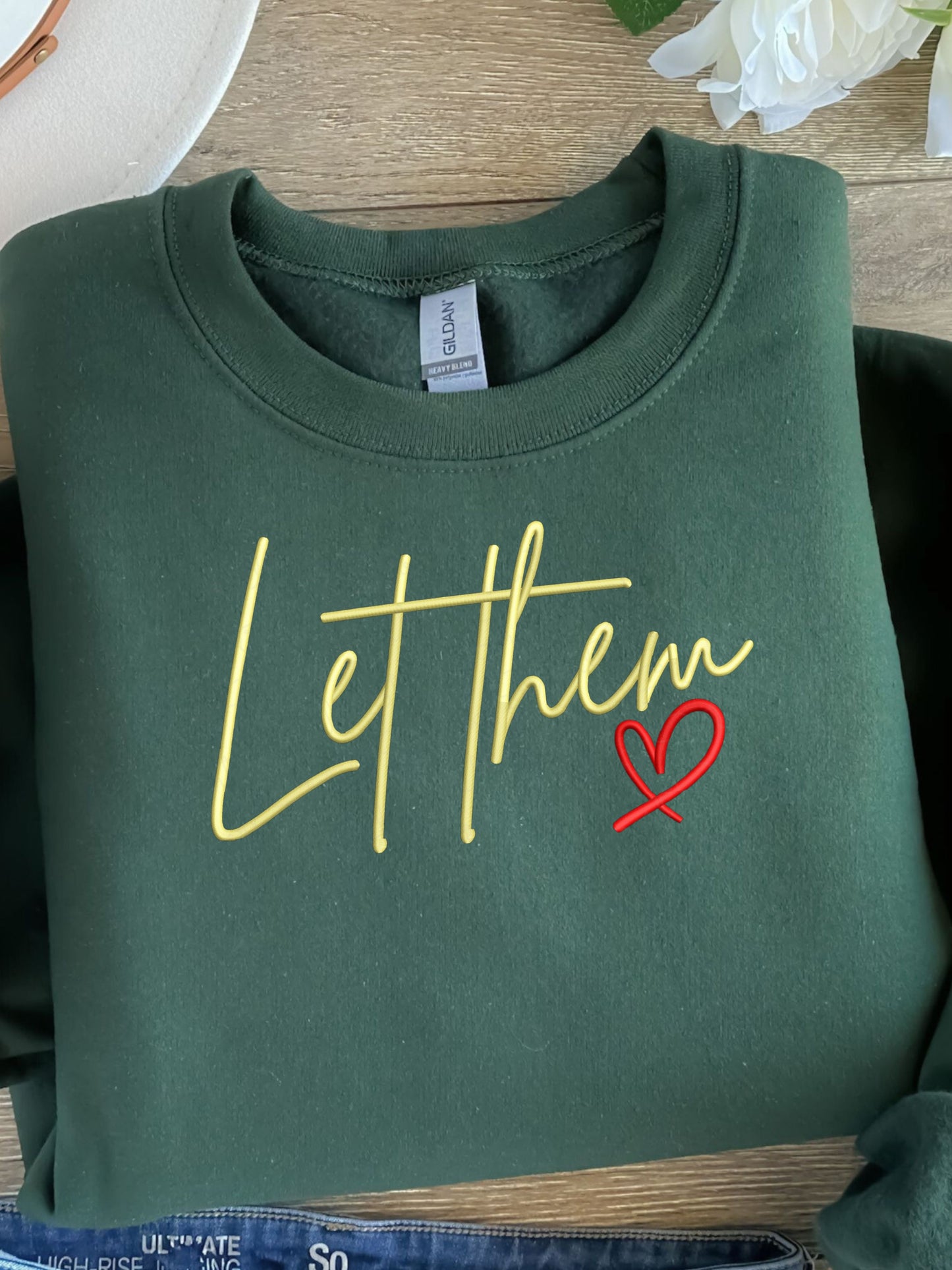 Let Them, Embroidered Sweatshirt