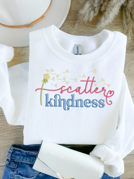 Scatter Kindness, Embroidered Sweatshirt