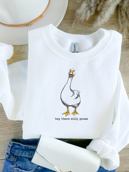 Hey There Silly Goose Farmhouse Collection Sweatshirt