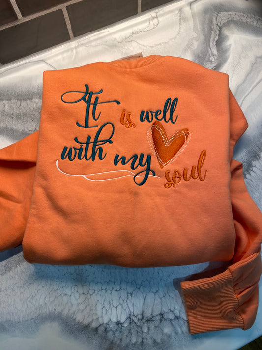 It Is Well With My Soul Sweatshirt, Embroidered