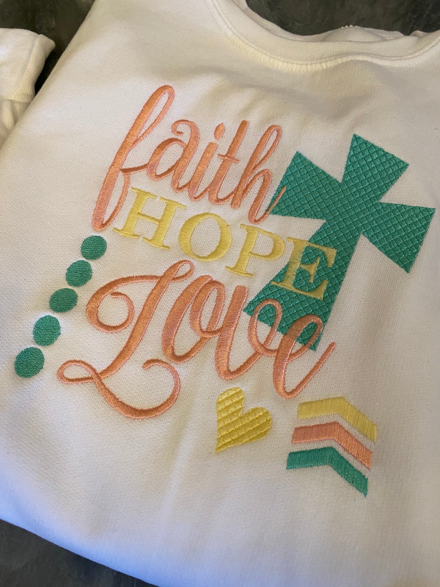 Faith, Hope Love Sweatshirt, Embroidered (1 Cor 13:13)